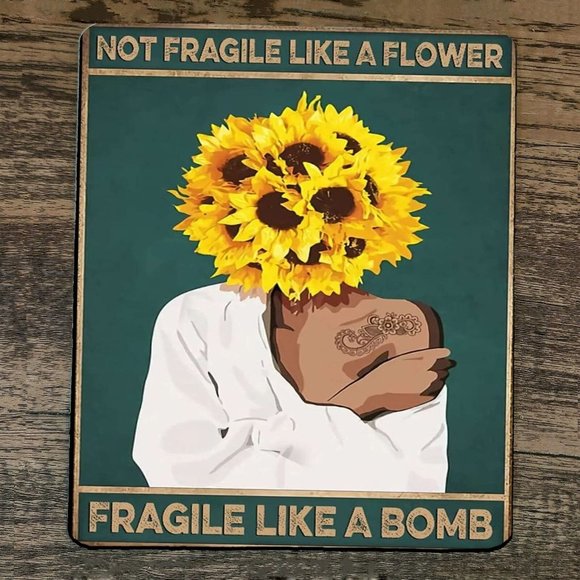 Mouse Pad Not Fragile Like a Flower Fragile Like a Bomb - Picture 1 of 1